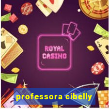 professora cibelly